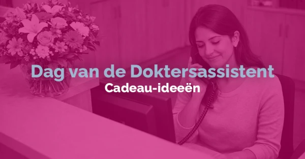 Dag van de Doktersassistent 2026: Cadeau-ideeën